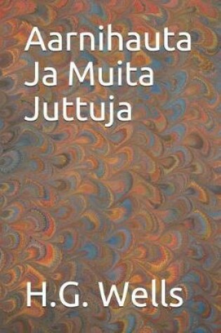 Cover of Aarnihauta Ja Muita Juttuja