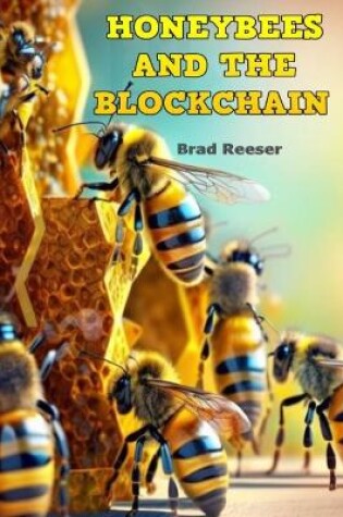 Cover of Honeybees And The Blockchain