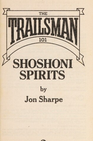 Cover of Sharpe Jon : Trailsman 101: Shoshoni Spirits