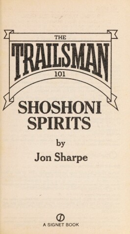 Cover of Sharpe Jon : Trailsman 101: Shoshoni Spirits