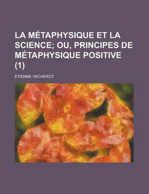 Book cover for La Metaphysique Et La Science (1)