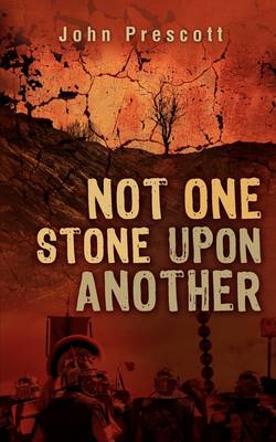 Book cover for Not One Stone Upon Another