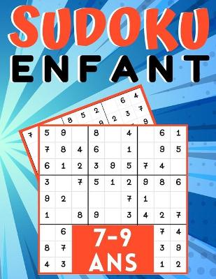 Book cover for Sudoku enfant 7-9 Ans