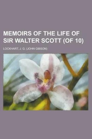 Cover of Memoirs of the Life of Sir Walter Scott (of 10) Volume V