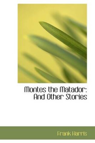 Cover of Montes the Matador