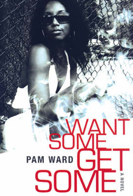 Book cover for Want Some, Get Some
