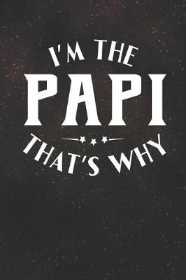 Book cover for I'm The Papi That's Why