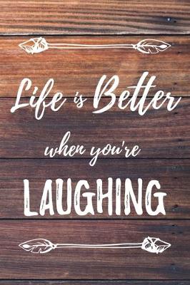 Book cover for Life Is Better When You're Laughing