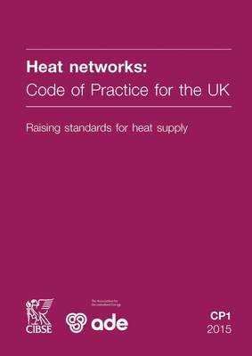 Book cover for CP1 Heat Networks: Code of Practice for the UK
