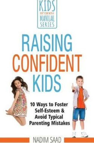 Cover of Raising Confident Kids