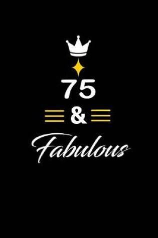 Cover of 75 & Fabulous