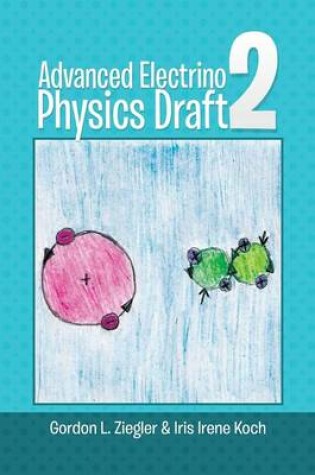 Cover of Advanced Electrino Physics Draft 2