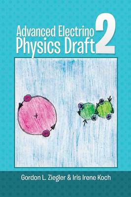 Book cover for Advanced Electrino Physics Draft 2