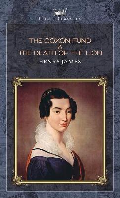 Book cover for The Coxon Fund & The Death of the Lion