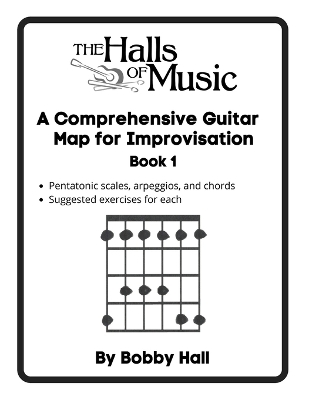 Book cover for The Halls of Music Comprehensive Guitar Map Book 1