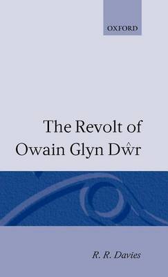 Book cover for The Revolt of Owain Glyn Dwr