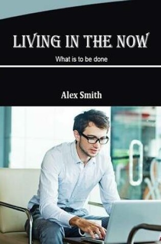 Cover of Living in the Now