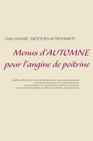 Cover of Menus d'automne pour l'angine de poitrine