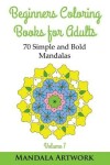 Book cover for Beginners Coloring Books for Adults - Volume 7