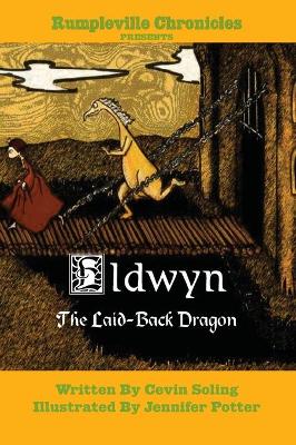 Book cover for Eldwyn the Laid-Back Dragon