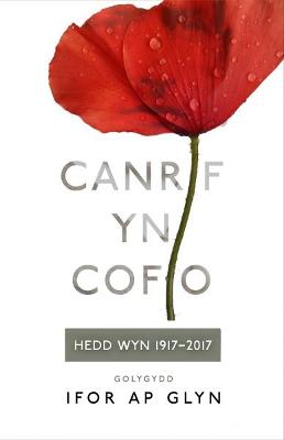 Book cover for Canrif yn Cofio - Hedd Wyn 1917-2017