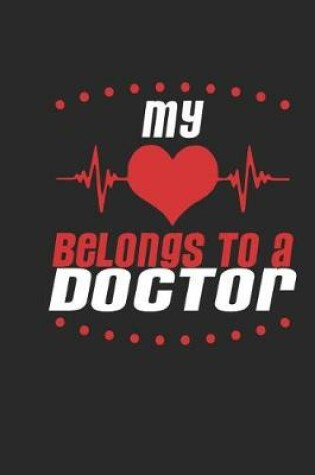 Cover of My Heart Belongs to a Doctor