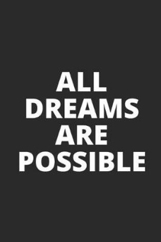 Cover of All Dreams Are Possible