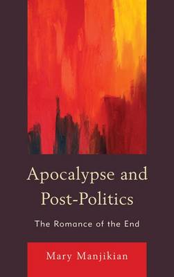 Book cover for Apocalypse and Post-Politics