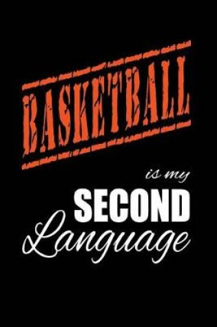 Cover of Basketball Is My 2nd Language