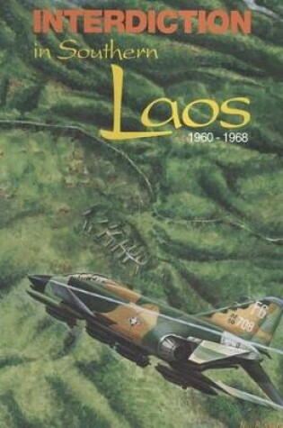Cover of Interdiction in Southern Laos, 1960-1968