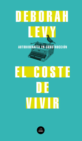 Book cover for El coste de vivir: Autobiografía en construcción / The Cost of Living: A Working Autobiography