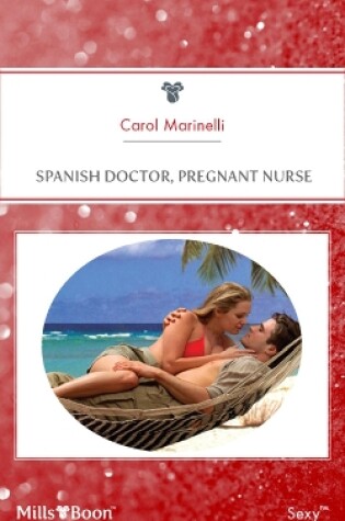 Cover of Spanish Doctor, Pregnant Nurse