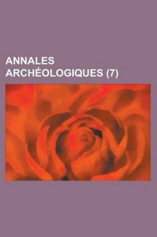 Cover of Annales Archeologiques (7 )