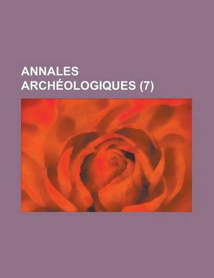 Book cover for Annales Archeologiques (7 )