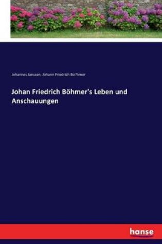 Cover of Johan Friedrich Böhmer's Leben und Anschauungen