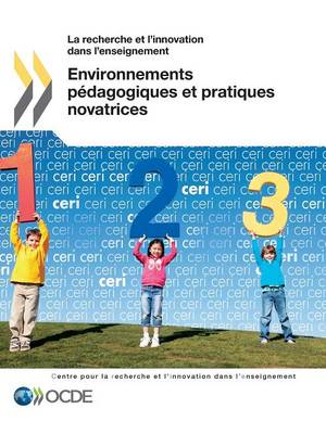 Book cover for La recherche et l'innovation dans l'enseignement Environnements p�dagogiques et pratiques novatrices