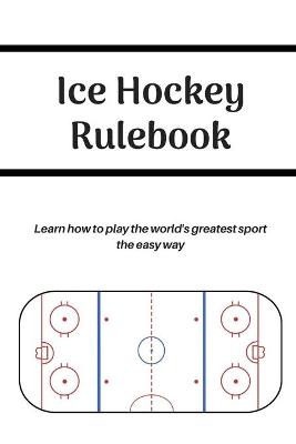 Book cover for Ice Hockey Rulebook