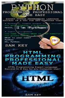 Cover of Python Programming Professional Made Easy & HTML Professional Programming Made Easy