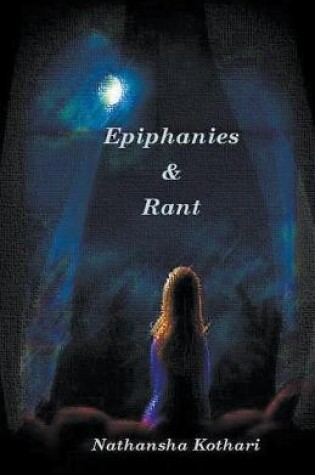 Cover of Epiphanies and Rant