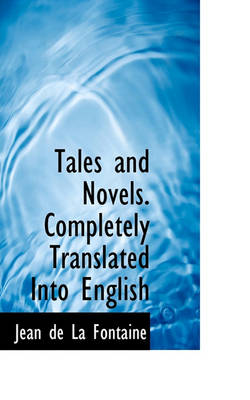 Book cover for Tales and Novels. Completely Translated Into English