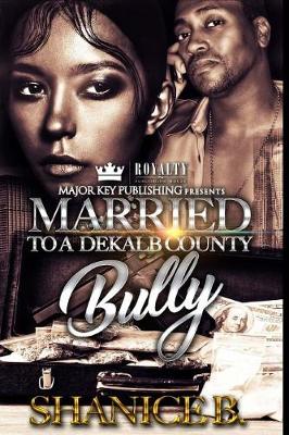 Book cover for Married to a Dekalb County Bully