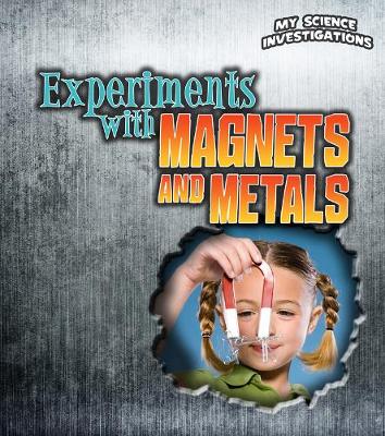 Cover of Experiments with Magnets and Metals