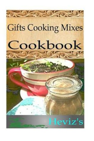 Cover of Gifts Cooking Mixes