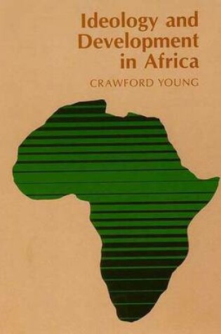 Cover of Ideology and Development in Africa