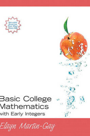 Cover of Basic College Mathematics with Early Integers Value Package (Includes Mymathlab/Mystatlab Student Access Kit)