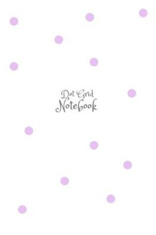 Cover of Purple Pastel Stylish Modern Dotted Notebook, Dot Grid Sketcher (8.5 x 11) Large Journal