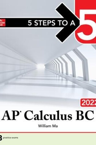 Cover of 5 Steps to a 5: AP Calculus BC 2022