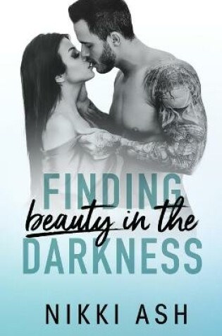 Cover of Finding Beauty in the Darkness