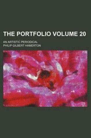 Cover of The Portfolio Volume 20; An Artistic Periodical