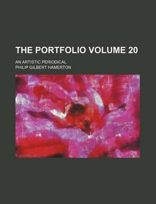 Book cover for The Portfolio Volume 20; An Artistic Periodical